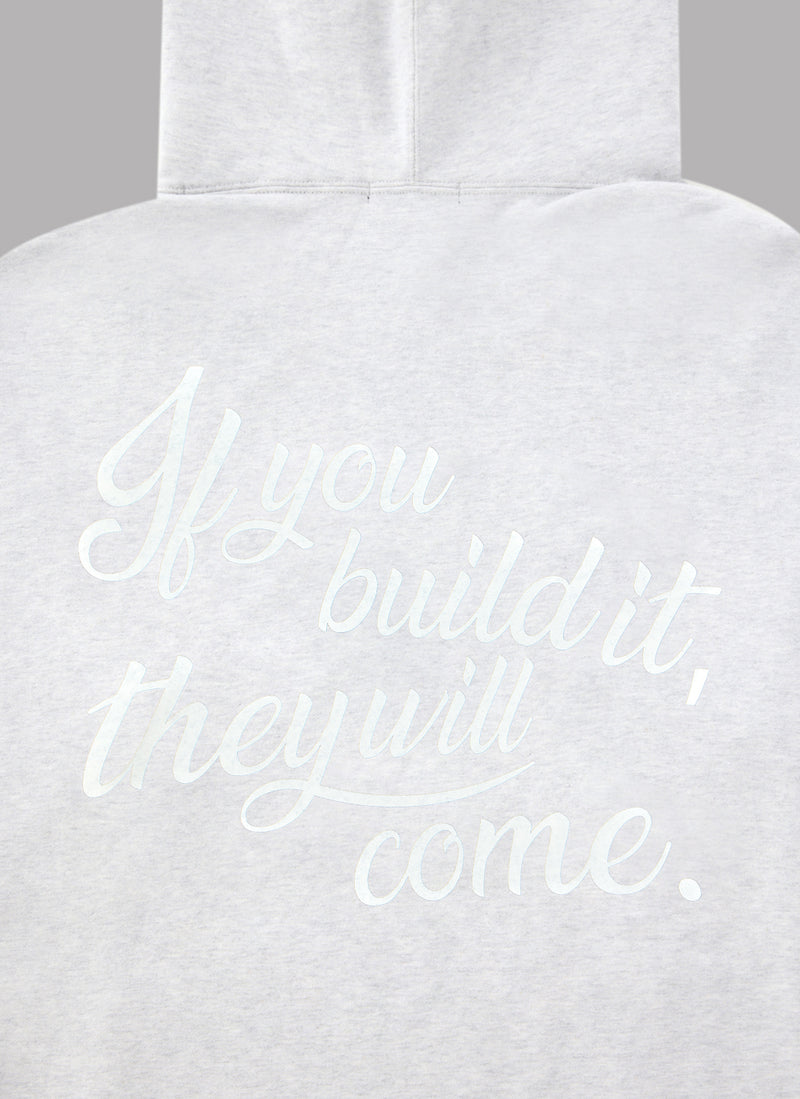 IF YOU BUILD IT HOODIE-GRAY