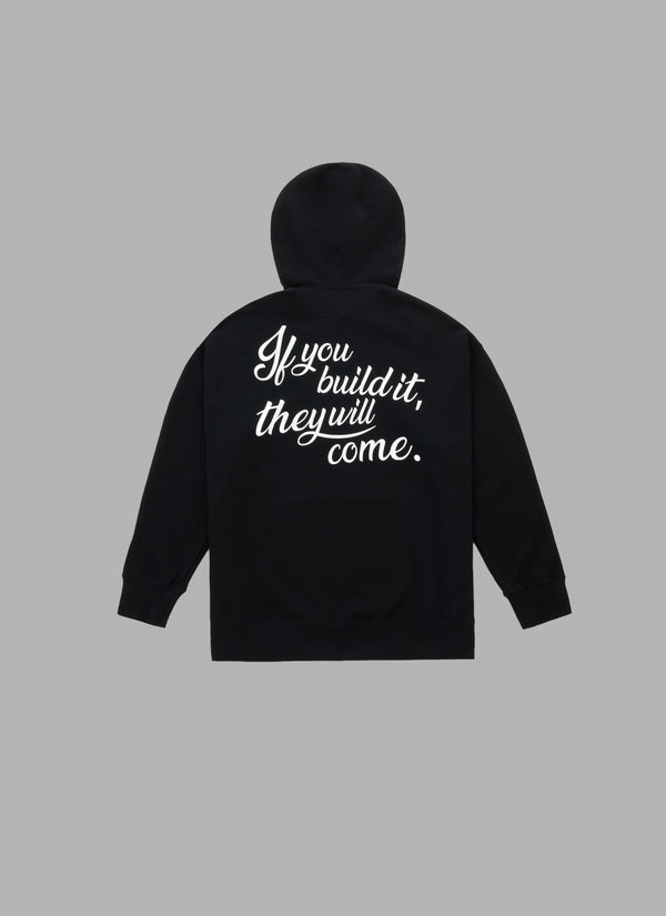 IF YOU BUILD IT HOODIE-BLACK