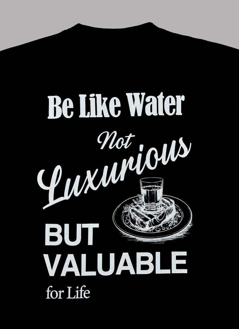 BE LIKE WATER S/S TEE-BLACK