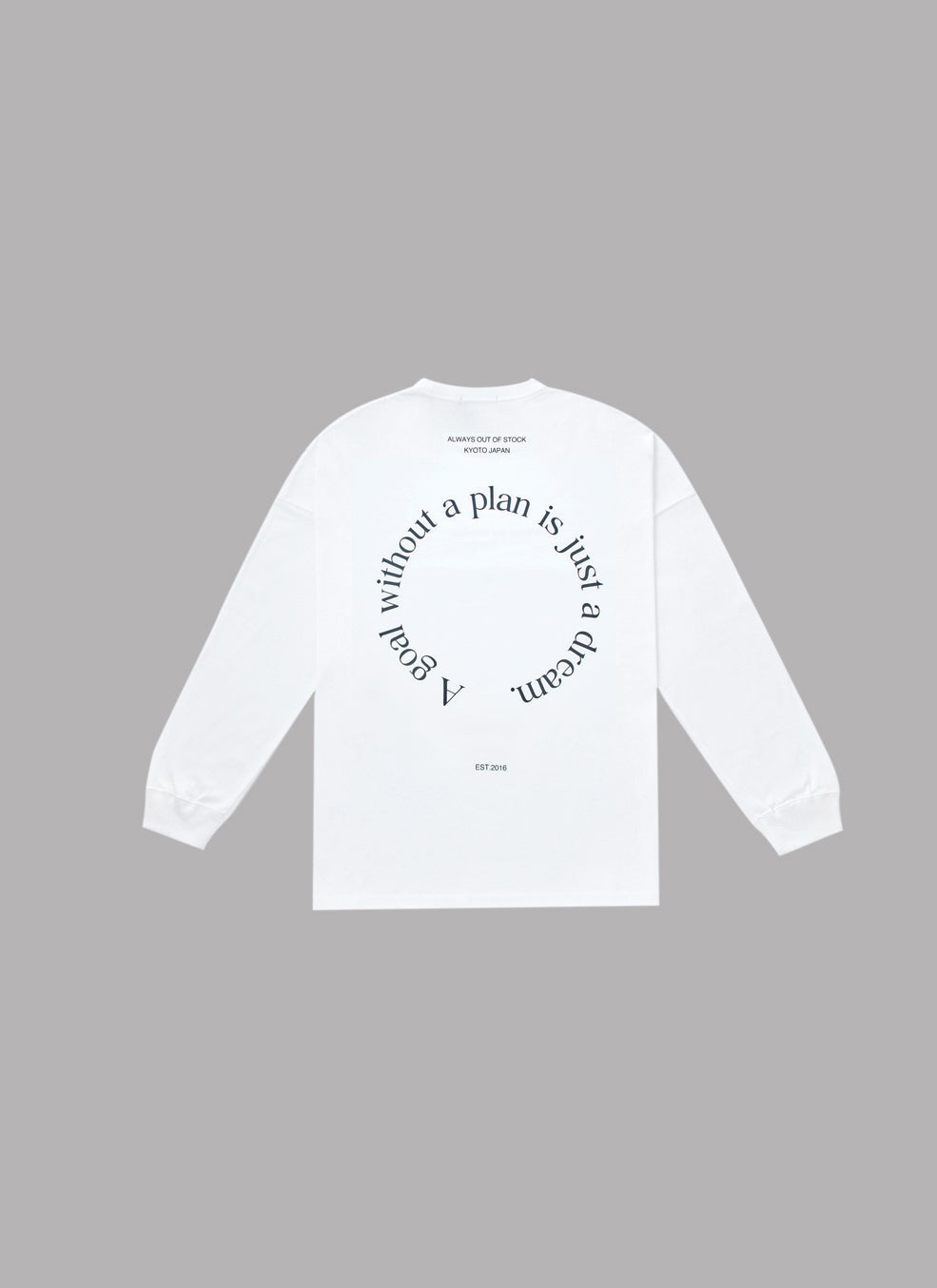 A GOAL WITHOUT A PLAN DROP L/S TEE-WHITE