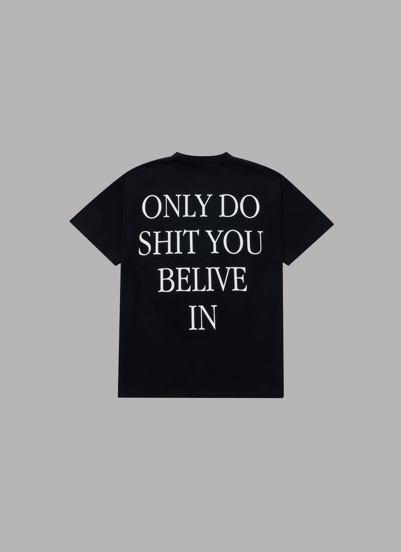 ONLY DO SHIT S/S TEE -BLACK