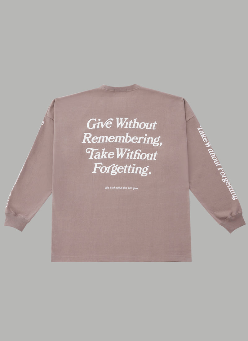 GIVE WITHOUT REMEMBERING L/S TEE - GREIGE