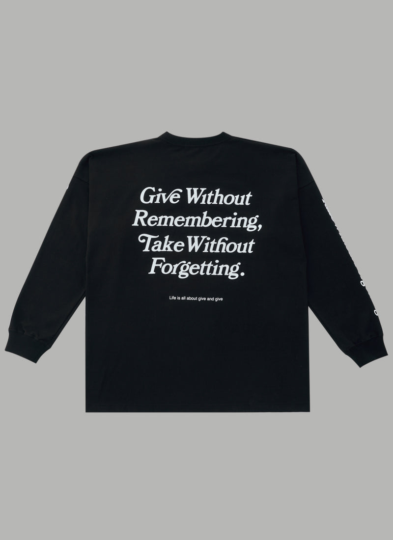 GIVE WITHOUT REMEMBERING L/S TEE - BLACK